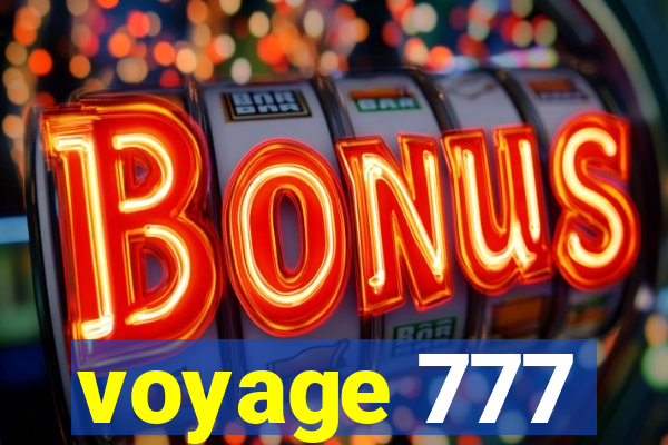 voyage 777